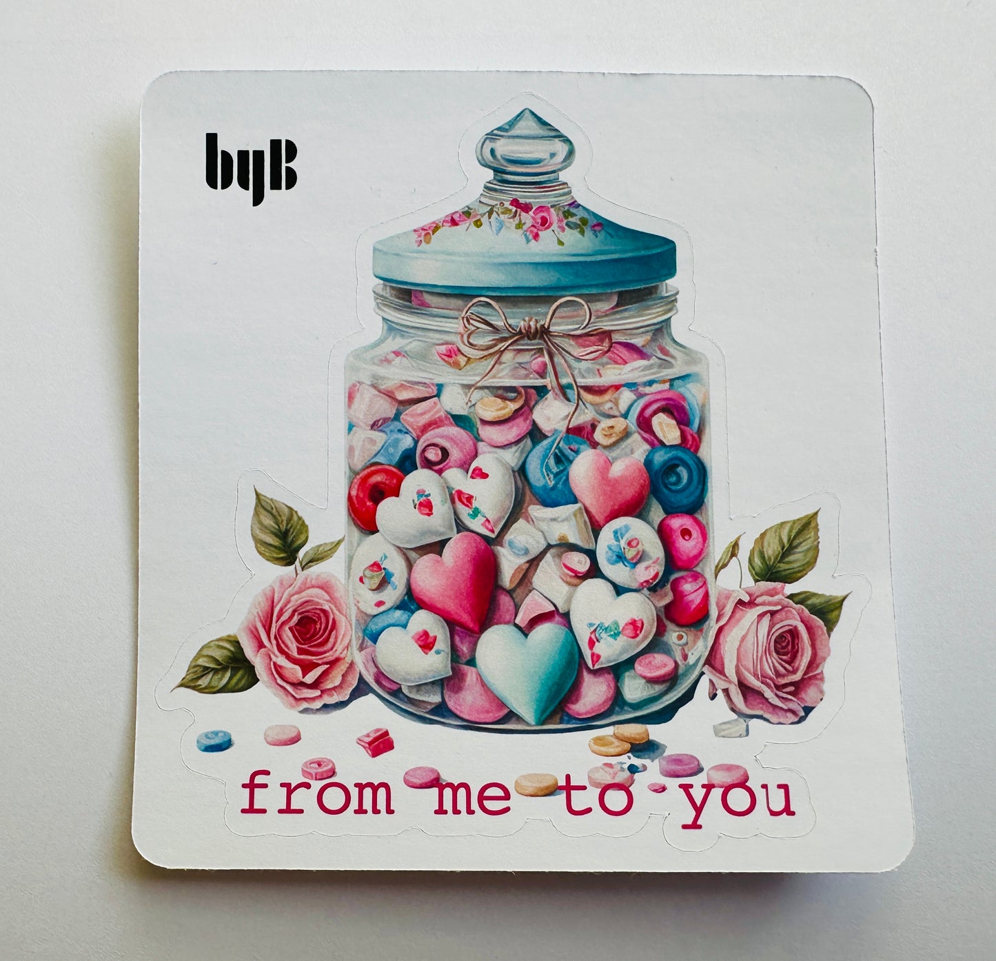 FROM ME TO YOU Die Cut Sticker
