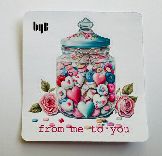 FROM ME TO YOU Die Cut Sticker
