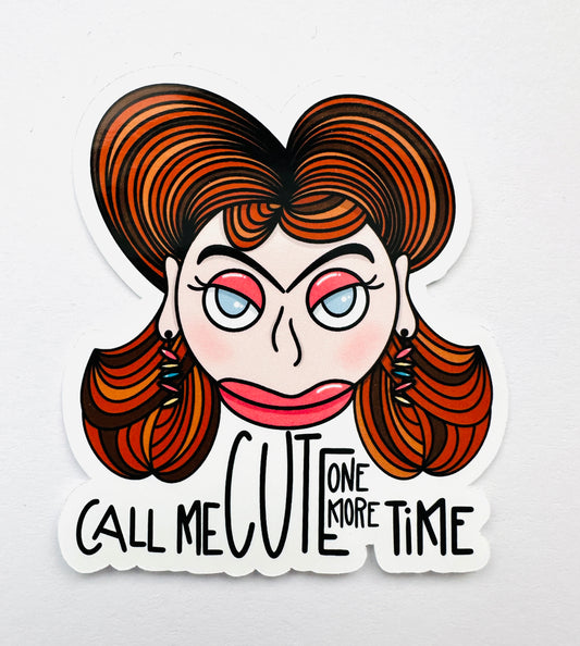Call Me Cute One More Time  FRUSTRERTE FRUER Klistermerke