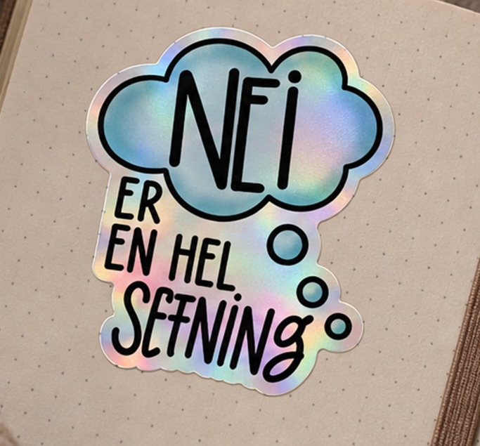NEI ER EN HEL SETNING die cut klister