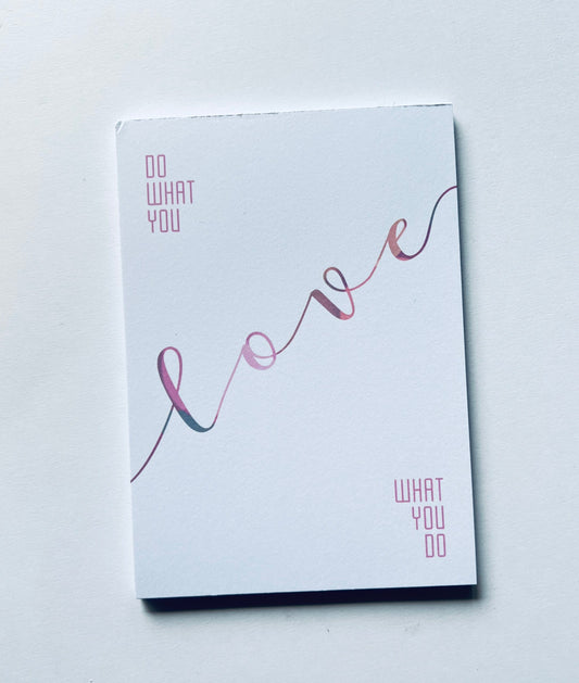 DO WHAT YOU LOVE notepad A6 50 pages with Zebra gel pen