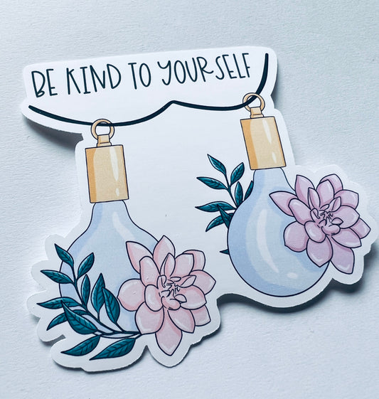 Be kind to your self Die Cut Sticker