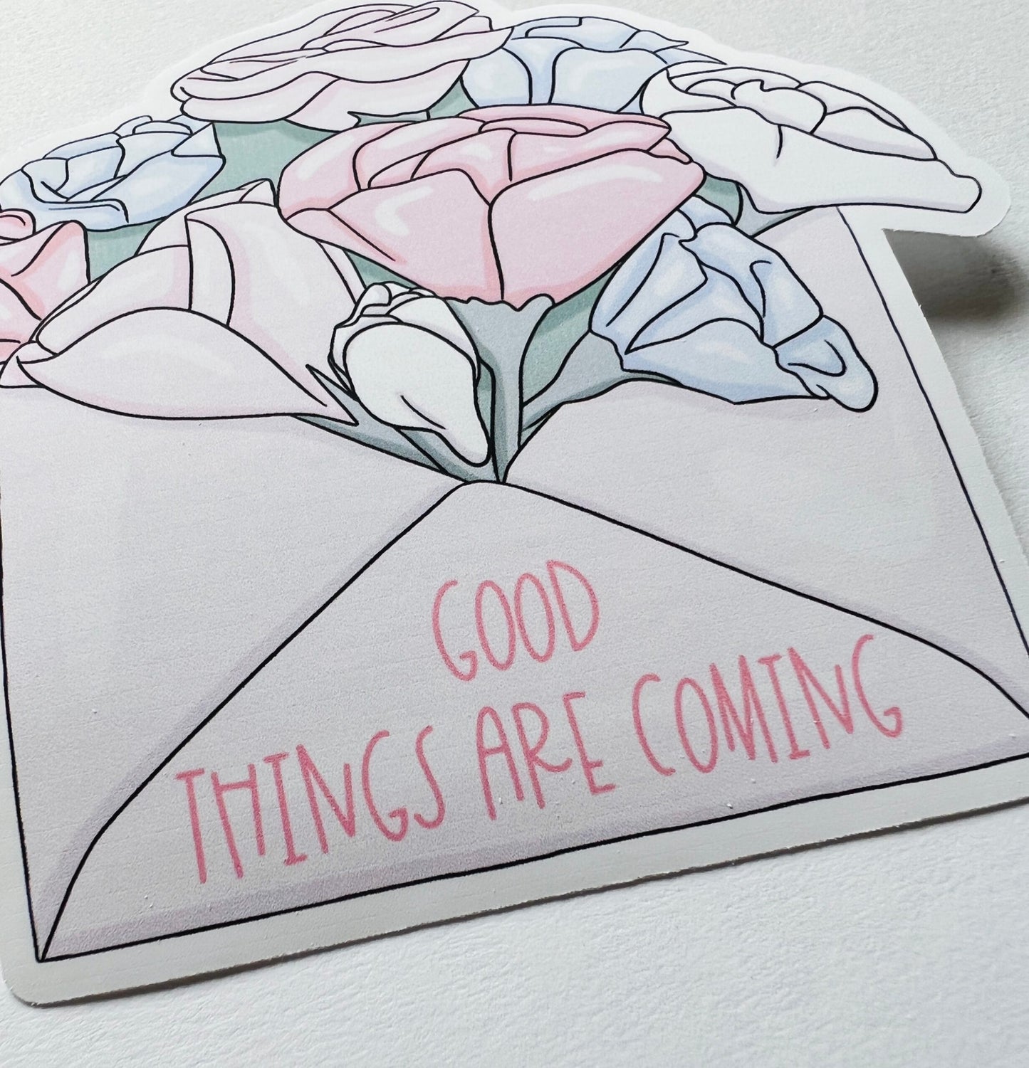 Good Things Are Coming Die Cut Sticker