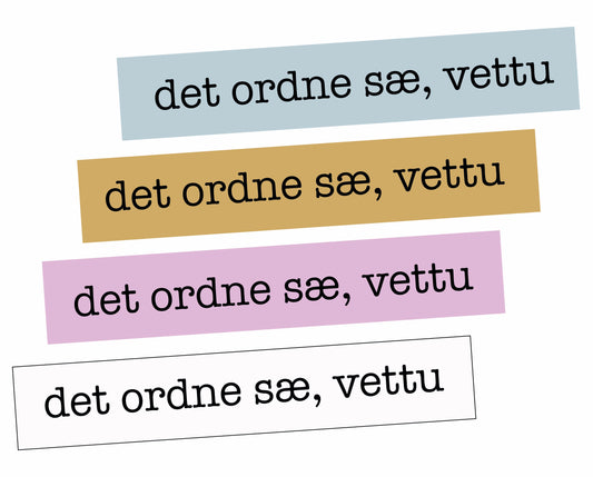 SITAT-REMSER med dine ord, ordtak, dialekt?