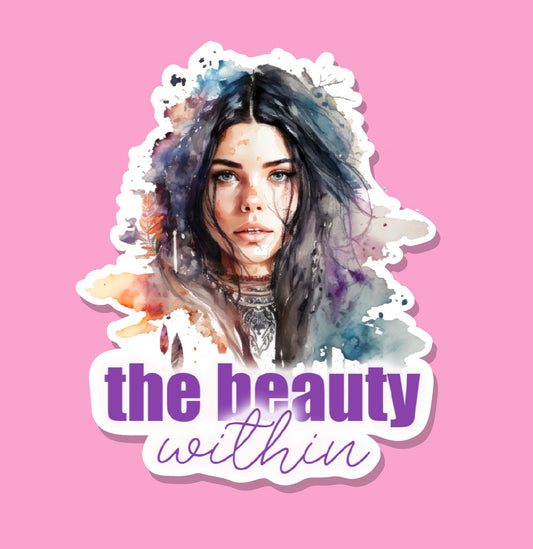 The Beauty Within Die Cut Sticker